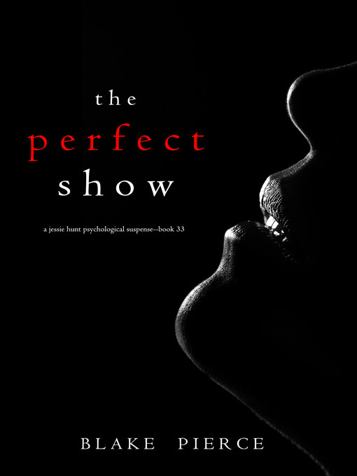 Title details for The Perfect Show by Blake Pierce - Available